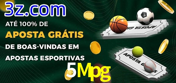 5Mpg Ate 100% de Aposta Gratis